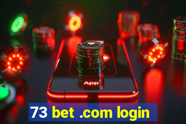 73 bet .com login